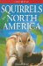  Squirrels of North America