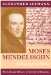  Moses Mendelssohn: A Biographical Study
