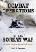  Combat Operations of the Korean War: Ground, Air, Sea, Special and Covert