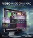  Video Made on a MAC: Production and Postproduction Using Apple Final Cut Studio and Adobe Creative Suite