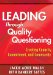  Leading With Quality Questioning: Creating Capacity, Commitment, and Community