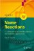  Name Reactions: A Collection of Detailed Mechanisms and Synthetic Applications