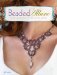  Beaded Allure: Beadweaving Patterns for 25 Romantic Projects