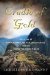  Cradle of Gold: The Story of Hiram Bingham, the Extraordinary Explorer Who Uncovered Machu Picchu and the Lost History of the Incas