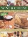  Wine and Cheese: The Essential Reference Box