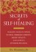  Secrets of Self-Healing: Harness Nature's Power to Heal Common Ailments, Boost Vitality, and Achieve Optimum Wellness
