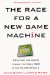 The Race for a New Game Machine