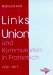  Linksunion Und Kommunisten in Frankreich: 1972 Bis 1977