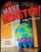  Me Make Monster: A Mish Mash of Monstercraft