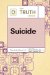 The Truth About Suicide