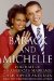  Barack and Michelle: Portrait of an American Marriage