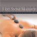  Hot Stone Massage: The Essential Guide to Hot Stone and Aromatherapy Massage