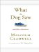  What the Dog Saw: And Other Adventures