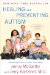  Healing and Preventing Autism: A Complete Guide