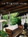 The Tropical House: Cutting Edge Design in the Philippines