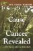 The Cause for Cancer Revealed: ...the vaccination connection