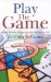  Play the Game