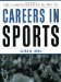 The Comprehensive Guide to Careers in Sports