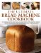 The Ultimate Bread Machine Cookbook