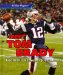  Meet Tom Brady: Football's Famous Quarterback