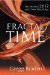 Fractal Time: The Secret of 2012 and a New World Age