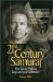  21st Century Samurai: The Secret Path to Success and Fulfillment
