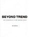  Beyond Trend: How to Innovate in an Over-Designed World