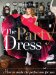 The Party Dress: How to Make the Perfect One for You