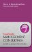  Essential Tools for Management Consulting: Tools, Models and Approaches for Clients and Consultants