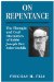  On Repentance: The Thought and Oral Discourses of Rabbi Joseph Dov Soloveitchik