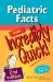  Pediatric Facts Made Incredibly Quick!