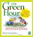The Green Hour: A Daily Dose of Nature for Happier, Healthier, Smarter Kids