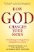  How God Changes Your Brain: Breakthrough Findings from a Leading Neuroscientist