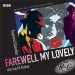  Farewell, My Lovely
