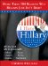  I Hate Hillary: All the Reasons Why Hillary Just Isn't Right