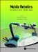  Mobile Robotics: Solutions and Challenges