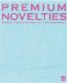  Premium Novelties