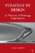  Strategy by Design: A Process of Strategy Innovation