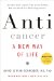  Anticancer: A New Way of Life