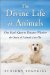 The Divine Life of Animals: One Man's Quest to Discover Whether the Souls of Animals Live on