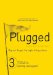  Plugged: Dig Out and Get the Right Things Done