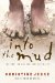 Into the Mud: Inspiration for Everday Activists True Stories of South Africa