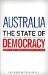  Australia: The State of Democracy