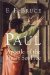  Paul: Apostle of the Heart Set Free