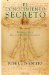 El conocimiento secreto/ The Secret Knowledge: Los entresijos de las sociedades secretas/ The Ins and Outs of the Secret Societies