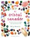El cristal sanador/ The Crystal Healer