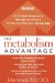 The Metabolism Advantage: An 8-week Program to Rev Up Your Body's Fat-burning Machine---at Any Age
