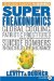  Superfreakonomics: Global Cooling, Patriotic Prostitutes, and Why Suicide Bombers Should Buy Life Insurance