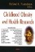  Childhood Obesity And Health Research