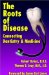 The Roots of Disease: Connecting Dentistry and Medicine